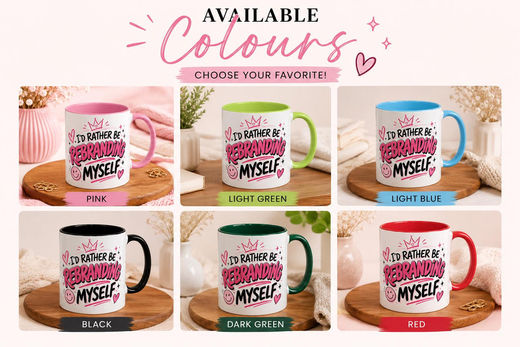 Id Rather Be Rebranding Myself Mug | Funny Pink Coffee Mug | Girl Boss Gift | Feminine Motivation Cup | Gen Z Funny Mug