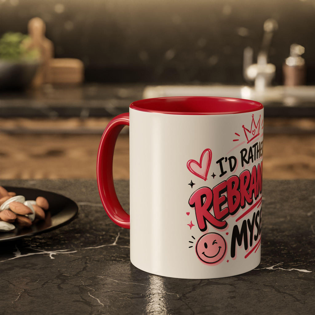 Id Rather Be Rebranding Myself Mug | Funny Pink Coffee Mug | Girl Boss Gift | Feminine Motivation Cup | Gen Z Funny Mug